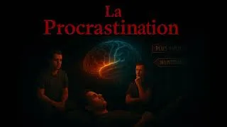 Miniature : Épisode 4/6 Comprendre la fabrique de la procrastination dans le cerveau pour en guérir ?