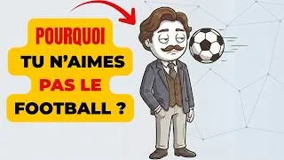 Miniature : Pourquoi vous détestez le football ? La psychologie de l'indifférence