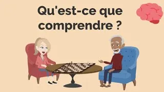 Miniature : 46 - Qu'est-ce que comprendre ?