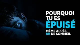 Miniature : Pourquoi tu es épuisé même après 8h de sommeil (la science explique)