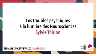 Miniature : Les troubles psychiques à la lumière des Neurosciences