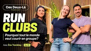 Miniature : Run clubs : pourquoi tout le monde veut courir en groupe? | Avec Ève Tremblay | Ep 48