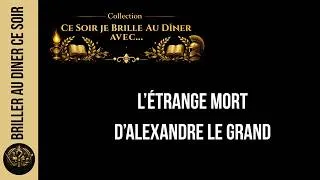 Miniature : Le mystère de la mort d’Alexandre le Grand 😳