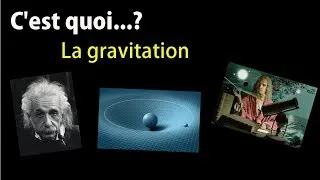 Miniature : C'est quoi...? La gravitation - Astronomie #3