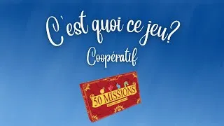 Miniature : C'est quoi ce jeu coopératif ? 50 MISSIONS