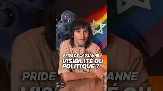 Miniature : 🏳️‍🌈 PRIDE DE LAUSANNE, VISIBILITÉ OU POLITIQUE ?