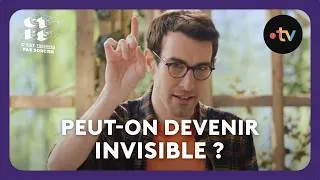 Miniature : Peut-on devenir invisible ? - C'est toujours pas sorcier