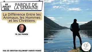 Miniature : LA DIFFÉRENCE ENTRE LES ANIMAUX, LES HOMMES ET LES CHRÉTIENS | Zac Poonen | 05-07-2026