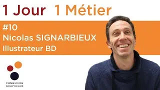 Miniature : 1 JOUR 1 METIER - Nicolas SIGNARBIEUX, Illustrateur BD