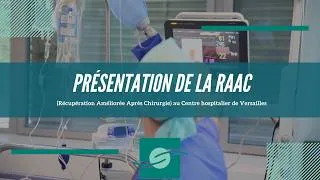 Miniature : Présentation de la RAAC (Récupération Améliorée Après Chirurgie) au Centre hospitalier de Versailles