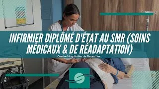 Miniature : Infirmier Diplômé d'État au SMR (Soins Médicaux & de Réadaptation) du CH Versailles