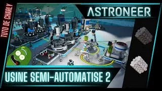 Miniature : 📋 - Tuto de Charly - Usine semi-auto 2 (Plastique et Caoutchouc) - Astroneer