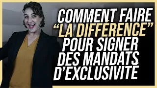 Miniature : Comment faire la différence pour signer des mandats d’exclusivité ?