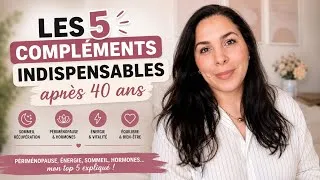 Miniature : Les 5 compléments alimentaires indispensables après 40 ans | Mon Top 5 expliqué
