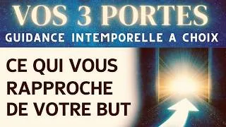 Miniature : 🔮 TIRAGE À CHOIX (INTEMPOREL) – CE QUI VOUS RAPPROCHE DE VOTRE BUT | Vos 3 portes énergétiques "