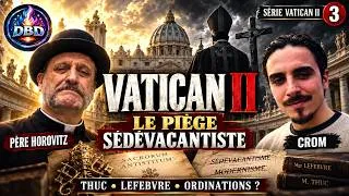 Miniature : SÉDÉVACANTISME : LES SACRES DE MGR THUC SONT-ILS VALIDES ? Le Père Horovitz répond ! épisode 3