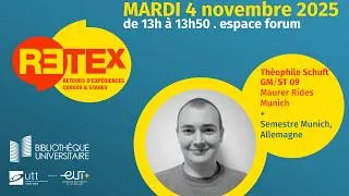 Miniature : RETEX - Retours d'expériences cursus & stage, avec Théophile Schuft (étudiant GM/ST 09)
