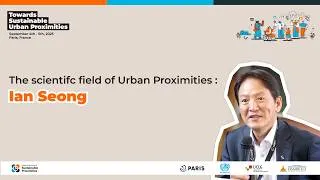 Miniature : Ian Seong – Busan’s 15-Minute City Policy | Scientific Panel – Urban Proximities