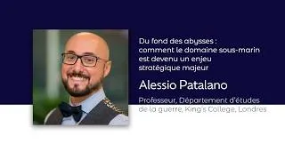 Miniature : Alessio Patalano | From the depths of the ocean: the underwater realm, a major strategic issue