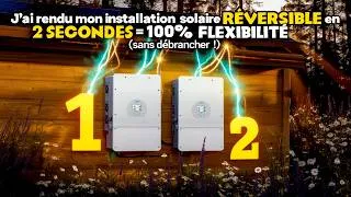 Miniature : 🔥 J'ai rendu mon installation solaire RÉVERSIBLE en 2 secondes sans débrancher ! 🤯🔌