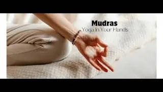 Miniature : Mudras, Yoga avec les mains. À utiliser sans modération. 😄🙏