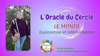Miniature : L'Oracle du Cercle : Le Monde - Exploration et Intériorisation