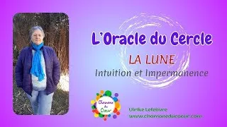 Miniature : L'Oracle du Cercle : La Lune - Intuition et Impermanence par Chamane du Coeur