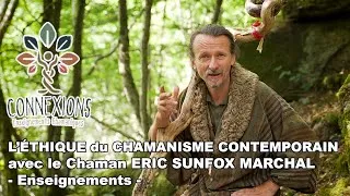 Miniature : L'Éthique du Chamanisme Contemporain - Enseignements  - ERIC SUNFOX MARCHAL - CONNEXIONS CHAMANIQUES