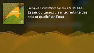 Miniature : Essais culturaux :  santé, fertilité des sols et qualité de l'eau