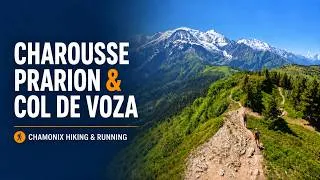 Miniature : Charousse, Le Prarion and Col de Voza - Chamonix Hiking & Trail Running