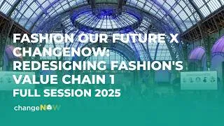 Miniature : Fashion Our Future x ChangeNOW: Redesigning Fashion's Value Chain