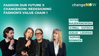 Miniature : Fashion Our Future x ChangeNOW: Redesigning Fashion's Value Chain 1 | Panel
