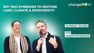 Miniature : Rio Trio Synergies to Restore Land, Climate & Biodiversity | Fireside chat