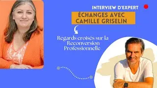 Miniature : Echange avec Camille Griselin sur la reconversion professionnelle