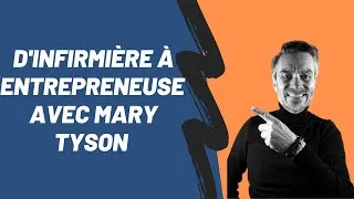 Miniature : Comment passer du métier d'Infirmière à Entrepreneuse ? RDV avec Mary Tyson