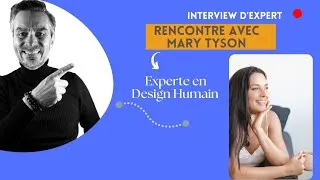 Miniature : Interview avec Mary Tyson experte en Design Humain