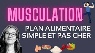 Miniature : [MUSCULATION APRÈS 50 ANS] Le plan alimentaire simple et pas cher pour garder ses muscles