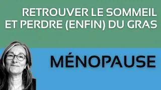 Miniature : [MENOPAUSE] Perdre du poids et retrouver le sommeil, c'est possible 💪​