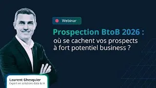 Miniature : Prospection BtoB 2026 : où se cachent vos prospects à fort potentiel business ?