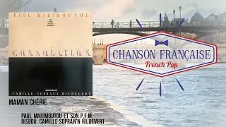 Miniature : Paul Marimoutou Et Son P.F.M. Bisbou, Camille Sopran'n Hildevert - Maman Chérie