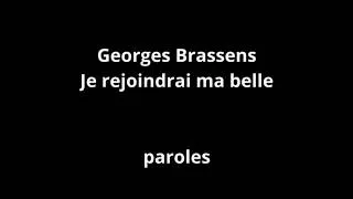 Miniature : Georges Brassens-Je rejoindrai ma belle-paroles