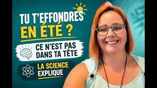 Miniature : Tu t'effondres en été ? Ce n'est pas dans ta tête — la science explique
