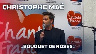 Miniature : Live de "Bouquet de roses" de Christophe Maé sur Chante France ❤️