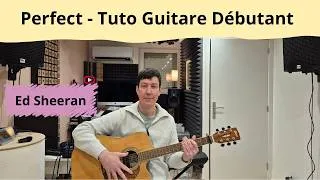 Miniature : Perfect - Ed Sheeran - Tuto Guitare Débutant