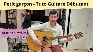 Miniature : Petit garçon - Graeme Allwright - Tuto Guitare Débutant