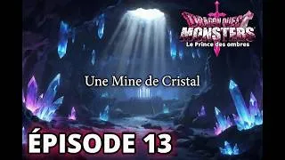 Miniature : **DRAGON QUEST MONSTERS : Le Prince des Ombres - Ep13 | Une mine de cristal**