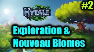 Miniature : Hytale #2 - Explorations & Nouveau Biomes !