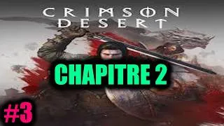 Miniature : Crimson Desert #3 - Chapitre 2: Cupidité Doré !