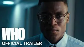 Miniature : WHO | Official trailer. A Wil Aime Film