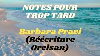 Miniature : Notes pour trop tard (Réécriture Orelsan) - Barbara Pravi (Paroles/Lyrics)